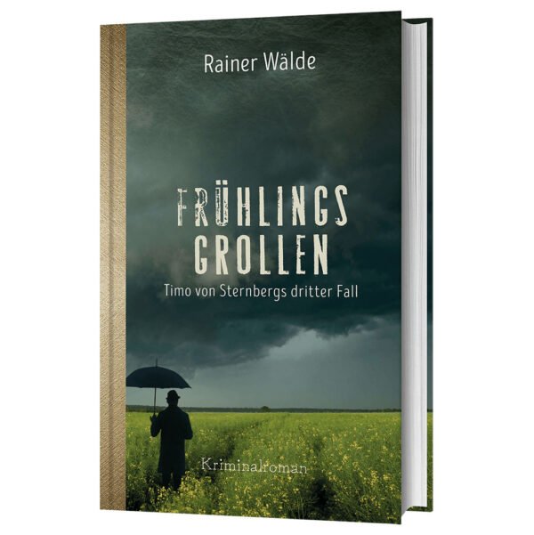 Frühlingsgrollen – Timo von Sternbergs dritter Fall