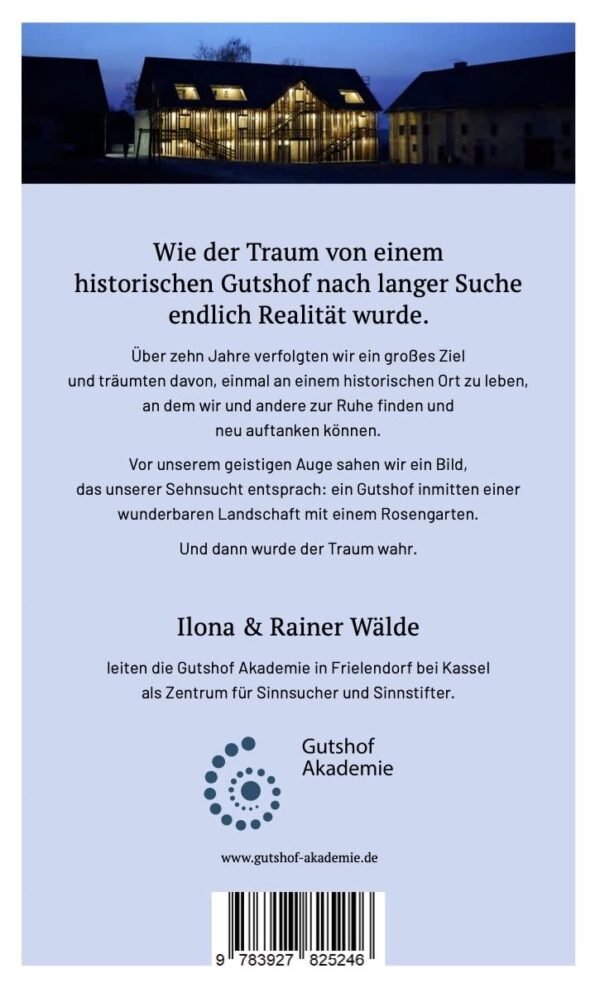 Das Gut(e) braucht Zeit: Die Zukunft gehört denen, die an die Wahrhaftigkeit ihrer Träume glauben. – Bild 2
