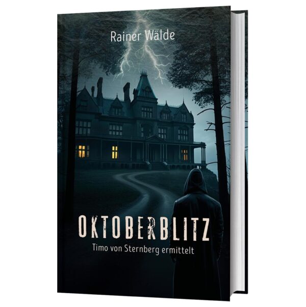 Oktoberblitz – Timo von Sternbergs sechster Fall